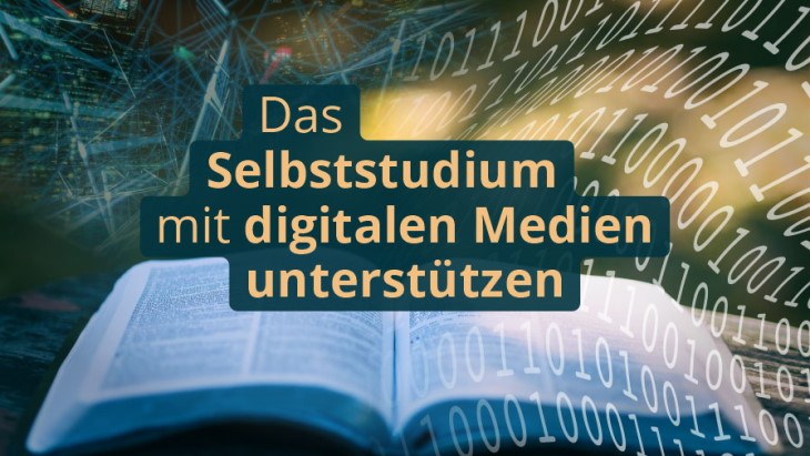 key-visual_e-teaching_selbststudium-mit-digitalen-medien_730px.jpg